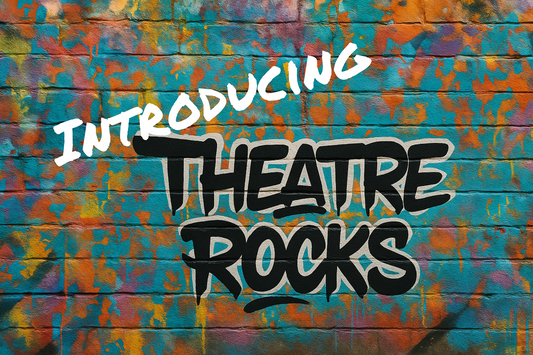 Introducing Theatre Rocks
